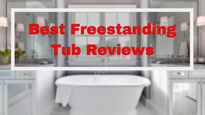 Best Freestanding Tub Reviews