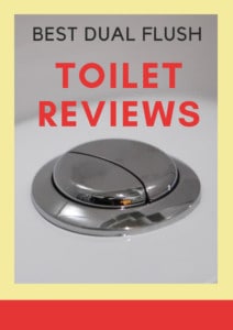 Best Dual Flush Toilet Reviews